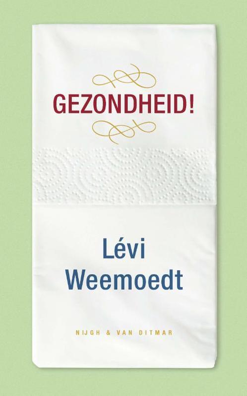 Gezondheid! 9789038807898 Levi Weemoedt, Boeken, Overige Boeken, Zo goed als nieuw, Verzenden