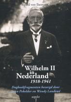 Wilhelm II in Nederland 1918-1941 9789461534378, Boeken, Verzenden, Gelezen, Sigurd von Ilsemann