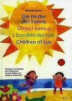 Die Kinder der Sonne / Otroci sonca: I bambini del ...  Book, Verzenden, Zo goed als nieuw