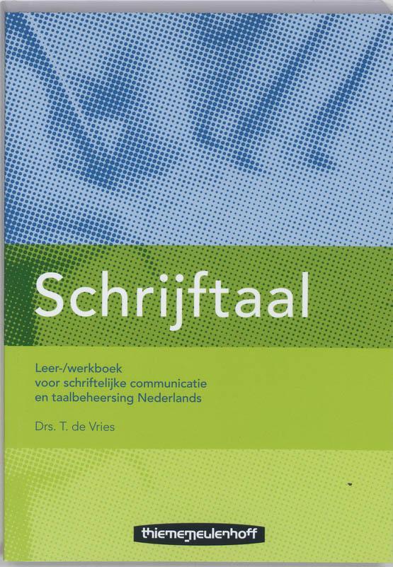 Schrijftaal Leer Werkboek 9789006812404, Boeken, Wetenschap, Zo goed als nieuw, Verzenden