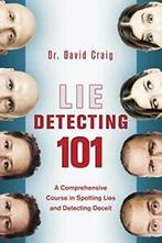 Lie Detecting 101: A Comprehensive Course in Sp. Craig, David Craig, Zo goed als nieuw, Verzenden