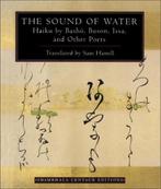 The Sound Of Water 9781570620195 Matsuo Basho, Boeken, Verzenden, Zo goed als nieuw, Matsuo Basho