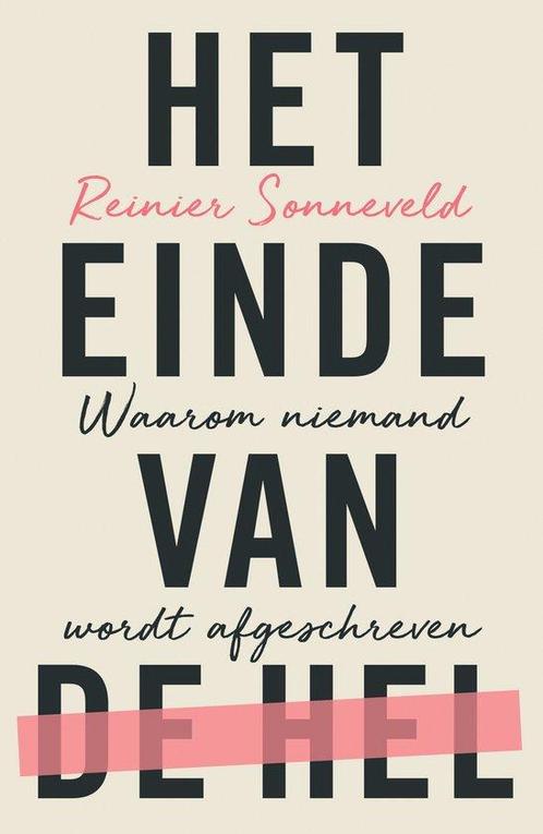 9789043542326 Het einde van de hel Reinier Sonneveld, Boeken, Schoolboeken, Nieuw, Verzenden