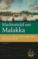 Machtsstrijd om Malakka / Werken van de, Verzenden, Zo goed als nieuw, Leo Akveld