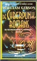 De cyberpunk-romans 9789029049368 Gibson, Boeken, Verzenden, Gelezen, Gibson