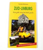 ZUID-LIMBURG EEN GIDS VOOR HET HELE GEZIN 9789021005041, Verzenden, Gelezen, Jack Botermans