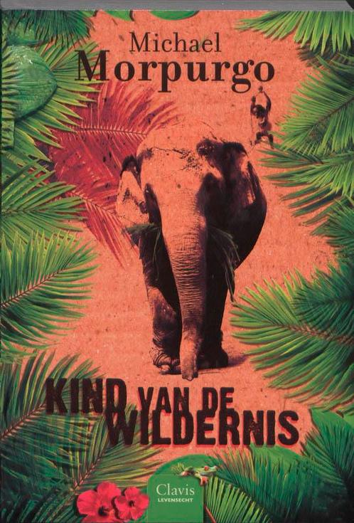 Kind van de wildernis / Clavis levensecht 9789044811759, Boeken, Kinderboeken | Jeugd | 10 tot 12 jaar, Gelezen, Verzenden