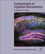 Fundamentals Of Cognitive Neuroscience 9780124158054, Boeken, Wetenschap, Zo goed als nieuw
