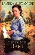 Diep in mijn hart / Timber Ridge trilogie / 3 9789051944051, Verzenden, Gelezen, Tamera Alexander