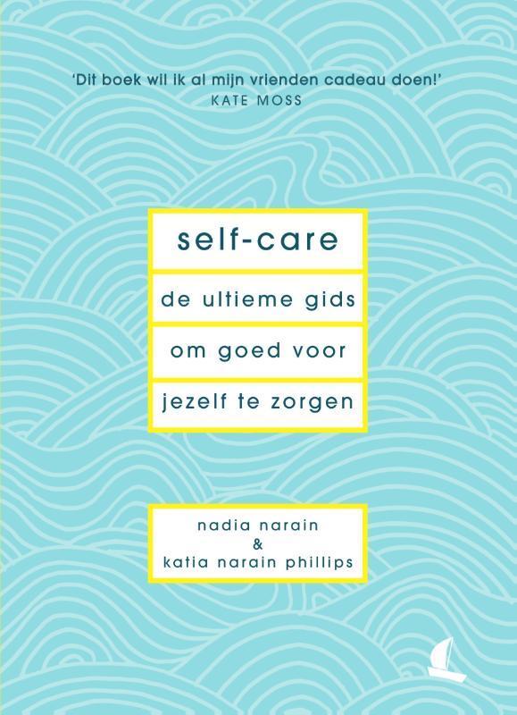 Self-care 9789000362424 Nadia Narain, Boeken, Hobby en Vrije tijd, Zo goed als nieuw, Verzenden