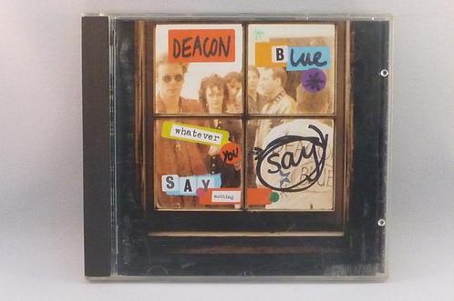 Deacon Blue -Whatever you say, say nothing, Cd's en Dvd's, Cd's | Pop, Verzenden