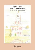 9789464811711 Op zoek naar HOME SWEET HOME, Boeken, Biografieën, Nieuw, Nora Lawson, Verzenden