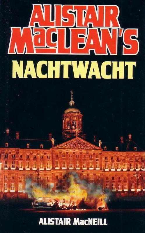 Alistair MacLeans Nachtwacht 9789022510582 Mcneill, Boeken, Thrillers, Gelezen, Verzenden