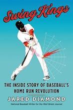 Swing Kings The Inside Story of Baseballs Home Run, Verzenden, Zo goed als nieuw, Jared Diamond