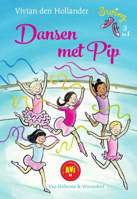 Dansen met Pip / Swing 9789000350322 Vivian den Hollander, Boeken, Kinderboeken | Jeugd | onder 10 jaar, Zo goed als nieuw, Verzenden