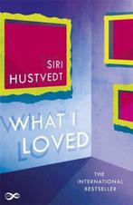 What I Loved 9781473639058 Siri Hustvedt, Boeken, Verzenden, Gelezen, Siri Hustvedt