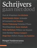 Schrijvers gaan niet dood 9789045006659 Stephan Vanfleteren, Verzenden, Zo goed als nieuw, Stephan Vanfleteren