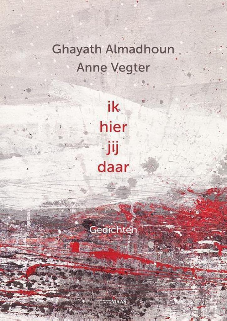 Ik hier jij daar 9789491921346 Ghayath Almadhoun, Boeken, Gedichten en Poëzie, Zo goed als nieuw, Verzenden