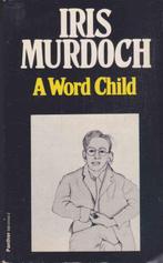 A Word Child 9780586044308 Iris Murdoch, Verzenden, Gelezen, Iris Murdoch