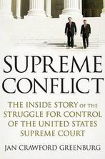 Supreme Conflict 9781594201011 Jan Crawford Greenburg, Boeken, Verzenden, Gelezen, Jan Crawford Greenburg