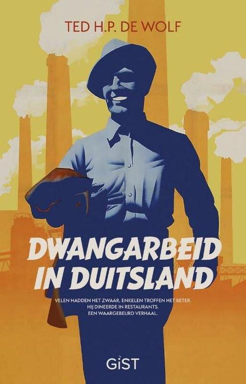 9789083096131 Dwangarbeid in Duitsland | Tweedehands, Boeken, Romans, Zo goed als nieuw, Verzenden
