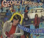 cd digi - George Thorogood &amp; The Destroyers - Who Do..., Verzenden, Zo goed als nieuw