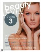 Beauty Level Basics / 3 Producten en apparaten 9789491277108, Boeken, Schoolboeken, Gelezen, Verzenden