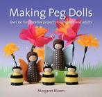 9781907359774 Making Peg Dolls | Tweedehands, Zo goed als nieuw, Margaret Bloom, Verzenden