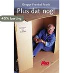Plus Dat Nog! 9789045303628 G. Frenkel Frank, Verzenden, Gelezen, G. Frenkel Frank