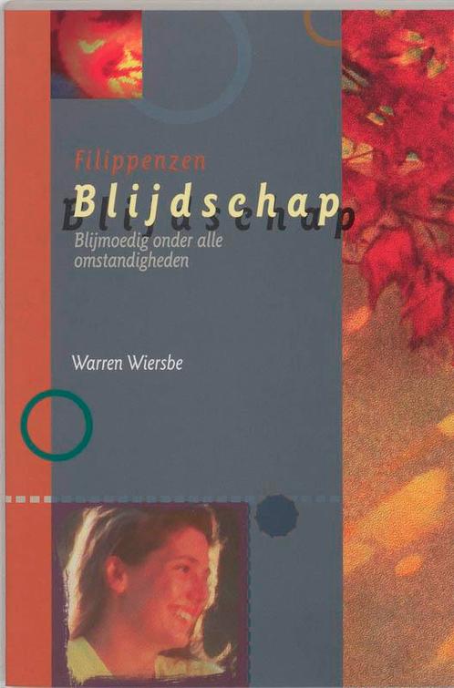 BLIJDSCHAP - FILIPPENZEN 9789063180959 W. Wiersbe, Boeken, Godsdienst en Theologie, Gelezen, Verzenden