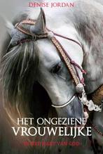 Het ongeziene vrouwelijke 9789079859481 Denise Jordan, Boeken, Verzenden, Gelezen, Denise Jordan