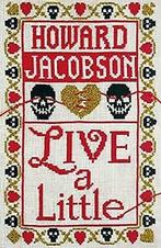 Live a little 9781787331440 Howard Jacobson, Verzenden, Gelezen, Howard Jacobson