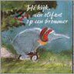 Hé kijk, een olifant op een brommer / Van Buuren, Verzenden, Gelezen, L. Rosengarten-Kruiswijk