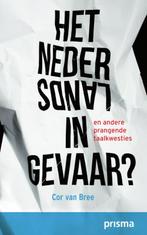 Het Nederlands in gevaar? 9789000322213 Cor van Bree, Boeken, Kunst en Cultuur | Beeldend, Gelezen, Cor van Bree, Verzenden