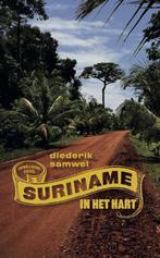 Suriname in het hart 9789490217563 Diederik Samwel, Boeken, Verzenden, Gelezen, Diederik Samwel