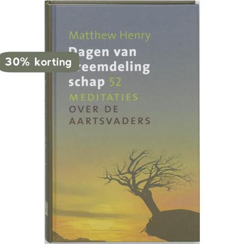 Dagen Van Vreemdelingschap 9789061409120 Matthew Henry, Boeken, Godsdienst en Theologie, Gelezen, Verzenden