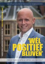Wél positief blijven 9789082923803 Rens Raemakers, Verzenden, Zo goed als nieuw, Rens Raemakers