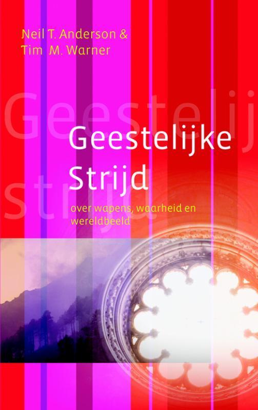 Geestelijke strijd 9789077992166 Neil Anderson, Boeken, Godsdienst en Theologie, Gelezen, Verzenden