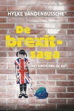 De Brexit-saga 9789463371988 Hylke Vandenbussche, Boeken, Verzenden, Gelezen, Hylke Vandenbussche