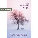 Idas nagelaten dagen 9789493266018 Gea Wolfslag, Verzenden, Zo goed als nieuw, Gea Wolfslag