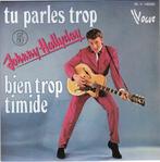 Johnny Hallyday - Tu Parles Trop + Bien Trop Timide (Viny..., Cd's en Dvd's, Vinyl Singles, Verzenden, Nieuw in verpakking