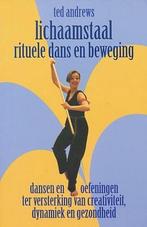 LICHAAMSTAAL RITUELE DANS EN BEWEGING 9789063782986, Verzenden, Gelezen, Ted Andrews