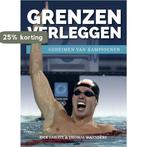 Grenzen verleggen 9789054723592 Thomas Waanders, Verzenden, Zo goed als nieuw, Thomas Waanders