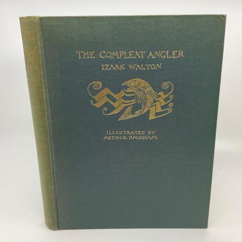 Izaak Walton / Arthur Rackham (ill) - The Compleat Angler -, Antiek en Kunst, Antiek | Boeken en Bijbels