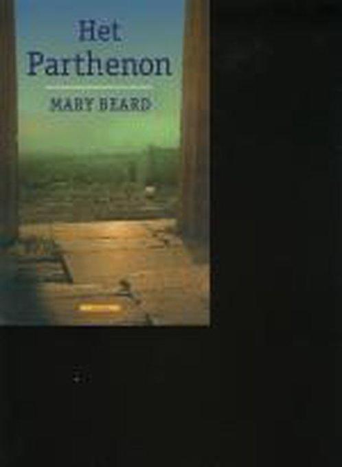Parthenon 9789045010977 M. Beard, Boeken, Geschiedenis | Wereld, Gelezen, Verzenden