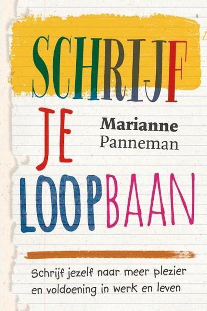 Schrijf je loopbaan 9789492528230 Marianne Panneman, Boeken, Economie, Management en Marketing, Gelezen, Verzenden