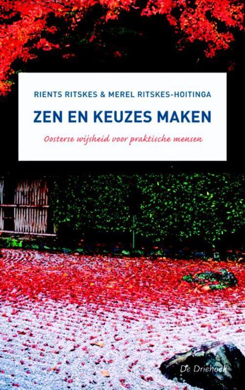 Zen en keuzes maken 9789060305737 R.R.R. Ritskes, Boeken, Godsdienst en Theologie, Gelezen, Verzenden