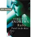 Ruby 2 Parel in de mist 9789024547159 V. Andrews, Boeken, Verzenden, Gelezen, V. Andrews