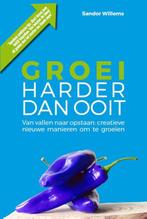Groei harder dan ooit 9789493230231 Sandor Willems, Gelezen, Sandor Willems, Verzenden