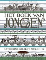 Het boek van jongen 9789045124032 Catherine Gilbert Murdock, Verzenden, Gelezen, Catherine Gilbert Murdock